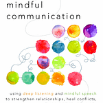 The Five Keys to Mindful Communication